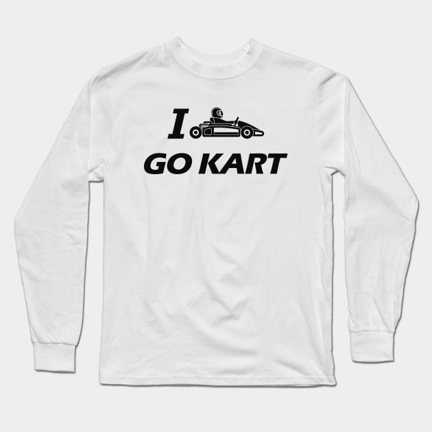 Kart - I love go kart Long Sleeve T-Shirt by KC Happy Shop